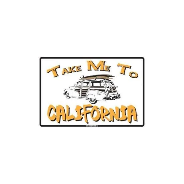 PLAQUE METAL DECORATIVE TAKE ME TO CALIFORNIA